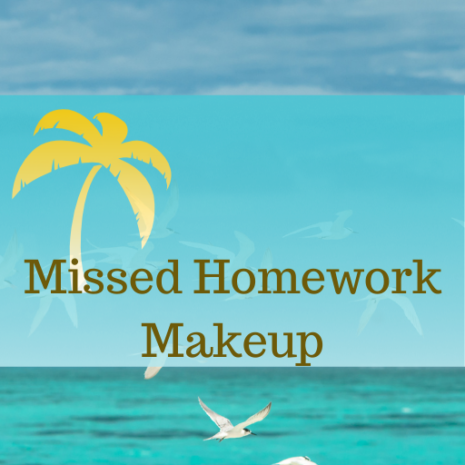 how to make up missed homework