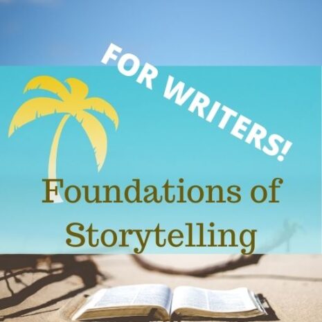 foundations of storytelling for writers.