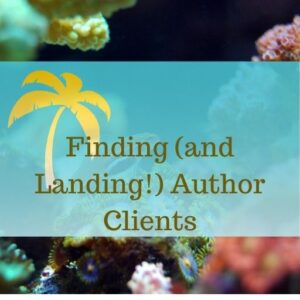 Finding (and Landing!) Indie Author Clients