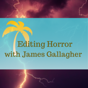 Editing Horror (with James Gallagher)